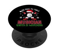 Be Nice To The Musician Santa Is Watching Christmas Xmas PopSockets PopGrip Adhesivo