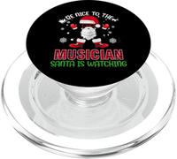 Be Nice To The Musician Santa Is Watching Christmas Xmas PopSockets PopGrip para MagSafe