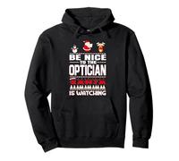 Be Nice To The Optician Santa Is Watching Funny Christmas Sudadera con Capucha