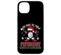 Be Nice To The Physicist Santa Is Watching Christmas Xmas Carcasa para iPhone 14 Plus