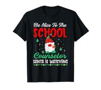 Be Nice To The School Counselor Christmas Santa Is Watching Camiseta