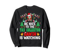 Be Nice to The Tax Collector Santa - Tax Collector Christmas Sudadera