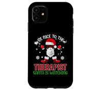 Be Nice To The Therapist Santa Is Watching Christmas Xmas Carcasa para iPhone 11