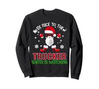 Be Nice To The Trucker Santa Is Watching Christmas Xmas Sudadera