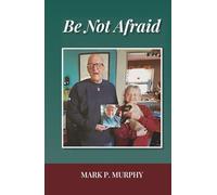 Be Not Afraid