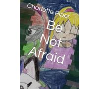 Be Not Afraid (The Adventures of Starmonia)