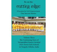 Be on the cutting EDGE: EDucation for Girl’s Empowerment: Volume Three: Our Success Stories