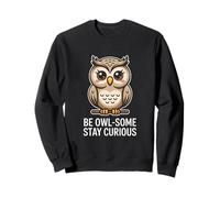 Be Owl Some Stay Curious Cute Owl Cita Sabiduría Sudadera