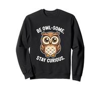 Be Owl Some Stay Curious Cute Owl Cita Sabiduría Sudadera