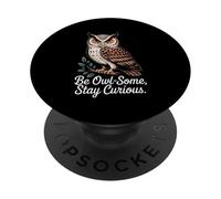 Be Owl-Some Stay Curious Owl Cita PopSockets PopGrip Adhesivo
