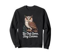 Be Owl-Some Stay Curious Owl Cita Sudadera