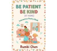 Be Patient, Be Kind (At Home): Interactive Poetry Book