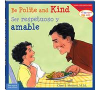 Be Polite and Kind / Ser respetuoso y amable (Learning to Get Along®)