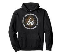 Be Positive Mindful Smart Humilde Motivational Mujeres Hombres Niños Sudadera con Capucha