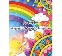 Be Positive: viaggio tra le parole che ispirano