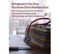 Be Prepared for Your Nurse Practitioner Clinical Readiness Exam