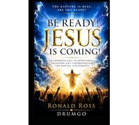 Be Ready! Jesus is Coming!