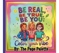 Be Real, Be True, Be You: Color Your Vibe: A Cute & Inspiring Coloring Book for Tween & Teen Girls Ages 8-14 | Bold, Easy-to-Color Pages Featuring ... Boba, Music, Confidence & Creative Fun