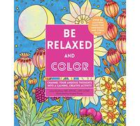 Be Relaxed and Color: Channel Your Anxious Thoughts into a Calming, Creative Activity (8) (Creative Coloring)