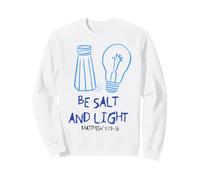 Be Salt and Light Matthew 5:13-16 Christian Prayer Sudadera