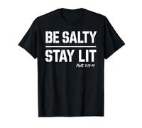 Be Salty Stay Lit Christian Tee Matt 5:13 5:14 Versículo de la Biblia Camiseta