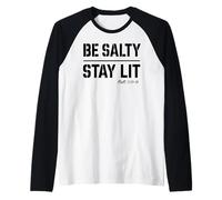 Be Salty Stay Lit Christian Tee Matt 5:13 5:14 Versículo de la Biblia Camiseta Manga Raglan