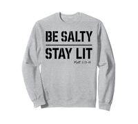 Be Salty Stay Lit Christian Tee Matt 5:13 5:14 Versículo de la Biblia Sudadera