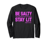 Be Salty Stay Lit Christian tee Matt 5:13 Verso de la Biblia Oración Manga Larga