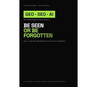 Be Seen or Be Forgotten: GEO, AI, and SEO Engineering in the Age of AI Answers
