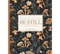 Be Still 2 Year SOAP Bible Study: Weekly Bible Reading Plan & Study to Go Through the Entire Bible in 2 Years