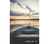 Be Still: A Christian Journal for Quiet Moments with God: 6 x 9 | 120 Lined Pages | Prayer Devotional for Men, Women & Teens With Calm Bible Verses on Each Page