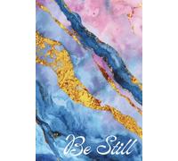 Be Still: A Journal for When Everything Feels Like Too Much