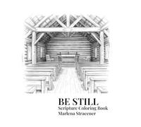 Be Still: A Scripture Coloring Book