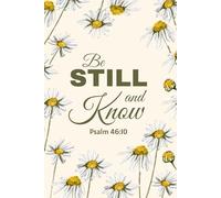 Be Still and Know - Cream Daisy Christian Journal | Watercolor Floral Scripture Notebook