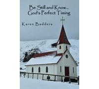 Be Still and Know...God's Perfect Timing