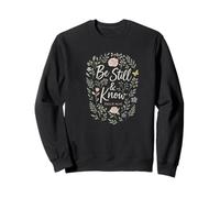 Be Still and Know Psalm 46:10 Floral Christian Verse Sudadera