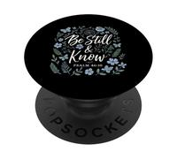 Be Still and Know Salms 46:10 Cita Cristiana Jesús Dios PopSockets PopGrip Adhesivo