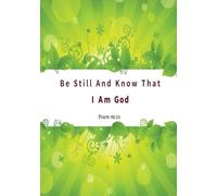 Be Still and Know That I Am God: A Journal containing Popular Bible Verses (KJV)