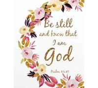 Be still and know that I am god: Christian Gift Sketch Book Journal (8 x 10 Large), Christian and bible verses Gifts Blank Sketch book 124 pages ... bible verses Book Notebook Journal Series)