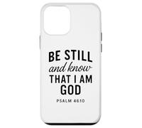 Be Still and Know That I Am God Salmo 46:10 Verso de la Biblia Orar Carcasa para iPhone 12 Mini