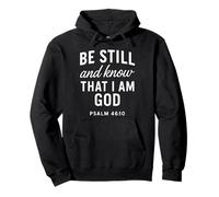 Be Still and Know That I Am God Salmo 46:10 Verso de la Biblia Orar Sudadera con Capucha