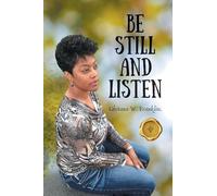 Be Still and Listen