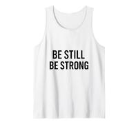 Be Still Be Strong. Cita estoica, motivacional.. Camiseta sin Mangas