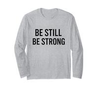 Be Still Be Strong. Cita estoica, motivacional.. Manga Larga