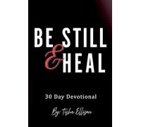 Be Still & Heal 30 Day Devotional