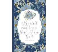 Be Still & Know Blue Floral Journal: Notebook for Prayer, Bible Study, Mass, Adoration, or Personal Notes - 5.5" x 8.5" - 150 Lined Pages