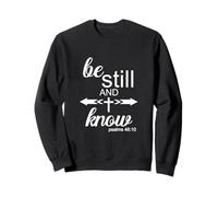 Be Still & Know Cool Christian Life - Versículo bíblico con cruz Sudadera