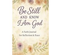 Be Still & Know I Am God!