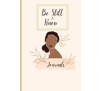 Be Still & Know Journals
