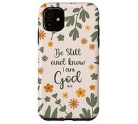 Be Still & Know That I Am God Psalm Bible Verse Floral Women Carcasa para iPhone 11